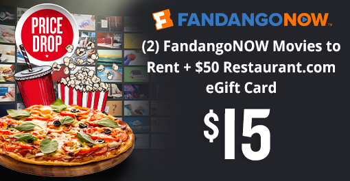2 FandangoNOW Movies to Rent + $50 Restaurant.com eGift Card