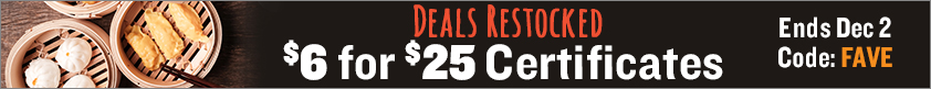 Deals Restocked + $6 for $25 Certificates!