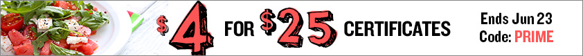 $4 for $25 Certificates!