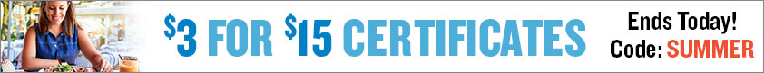 $3 for $15 Certificates. Ends Today!