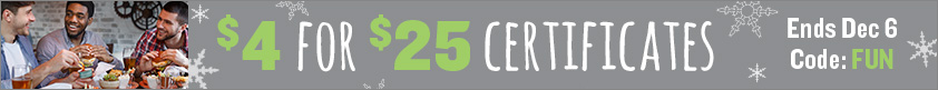 $4 for $25 Certificates!