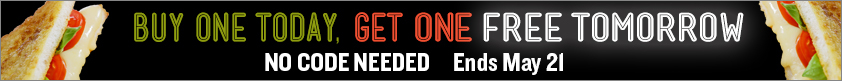 Buy One Today, Get One FREE Tomorrow!