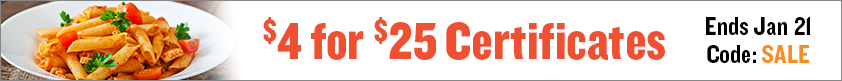 $4 for $25 Certificates!