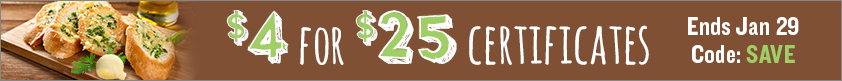 $4 for $25 Certificates!