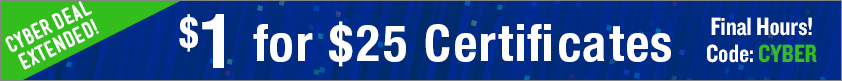 Extended! $1 for $25 Certificates.