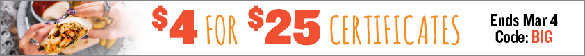$4 for $25 Certificates!