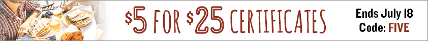 $5 for $25 Certificates!